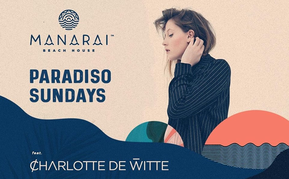 Paradiso Sundays feat. Charlotte de Witte - From the mainstage of Tomorrowland to the beachfront of Manarai!