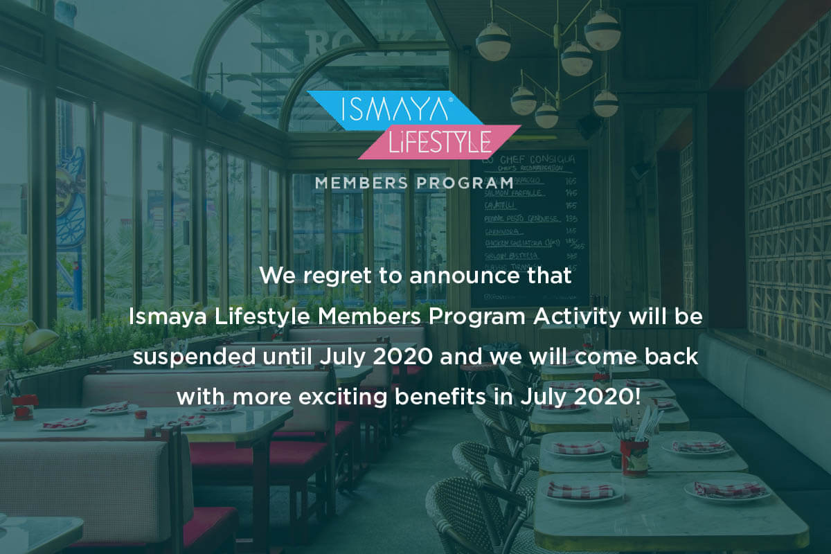 ISMAYA LIFESTYLE MEMBERS PROGRAM ANNOUNCEMENT